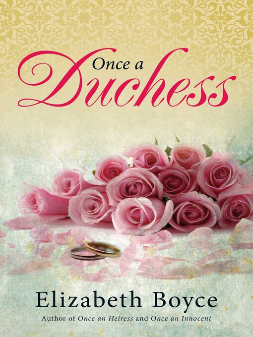 Title details for Once a Duchess by Elizabeth Boyce - Available